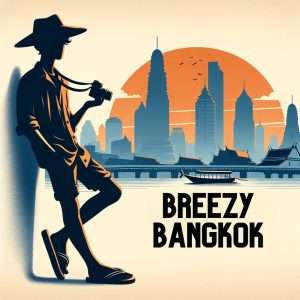 Breezy Bangkok